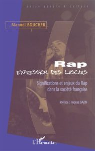 Préface, Rap, expression des lascars